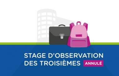 Annulation du stage d’observation des 3èmes